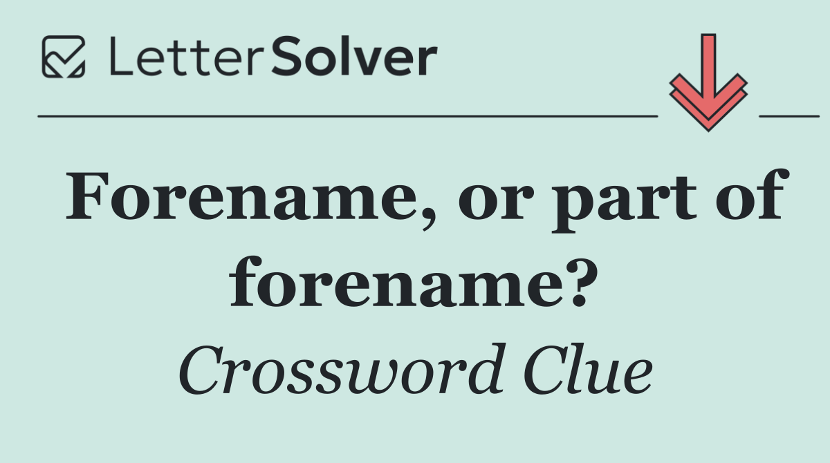 Forename, or part of forename?