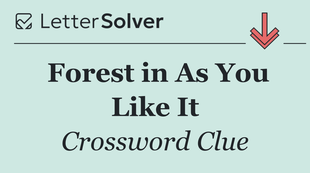 Forest in As You Like It