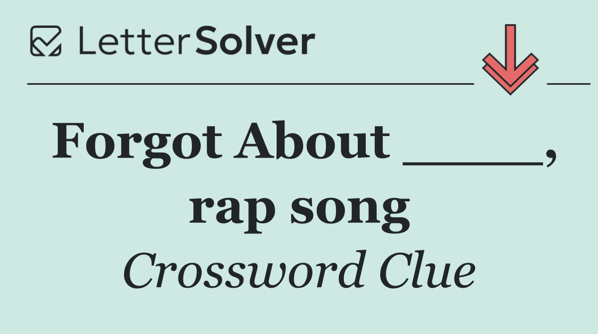 Forgot About ____, rap song