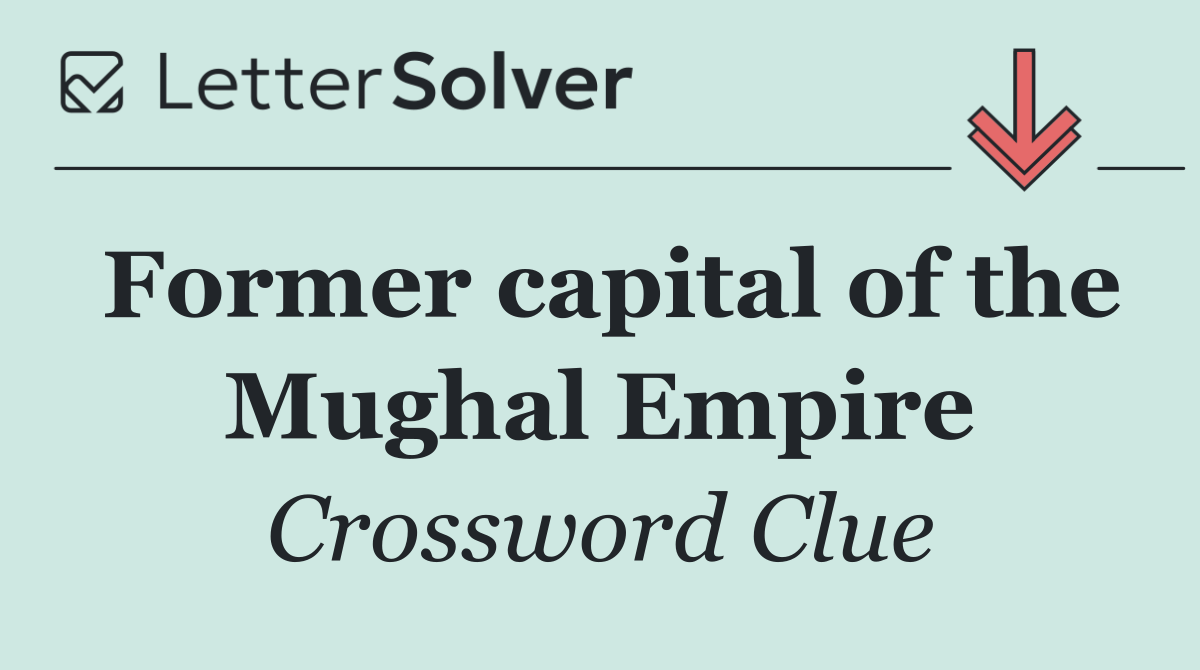 Former capital of the Mughal Empire
