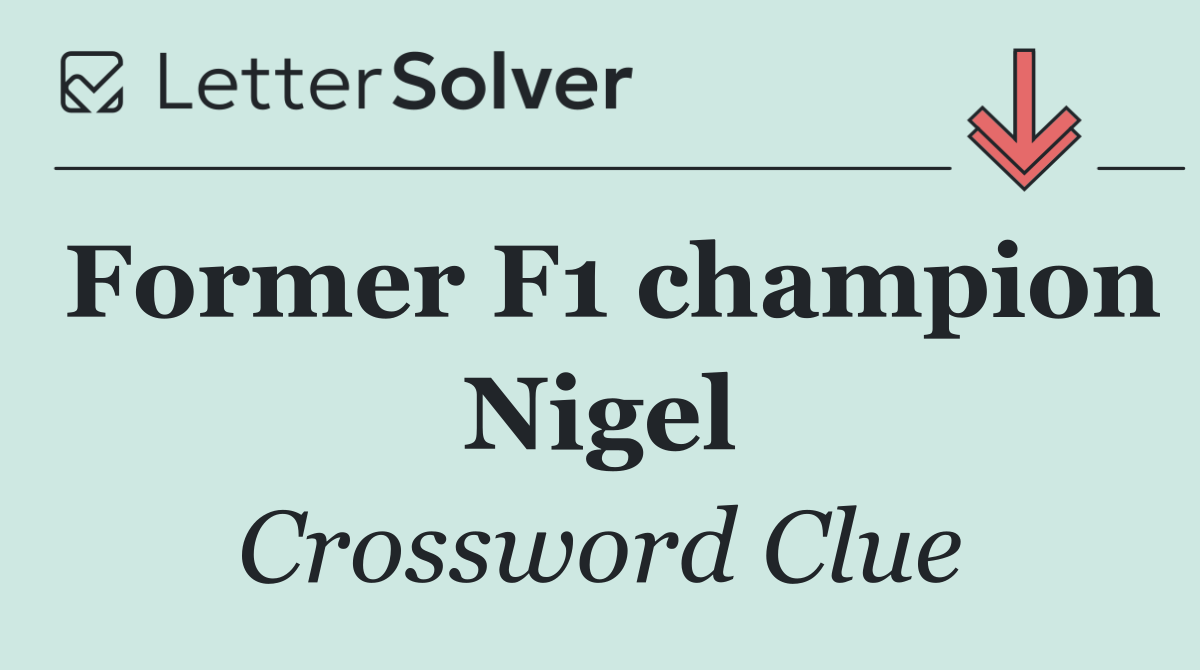 Former F1 champion Nigel