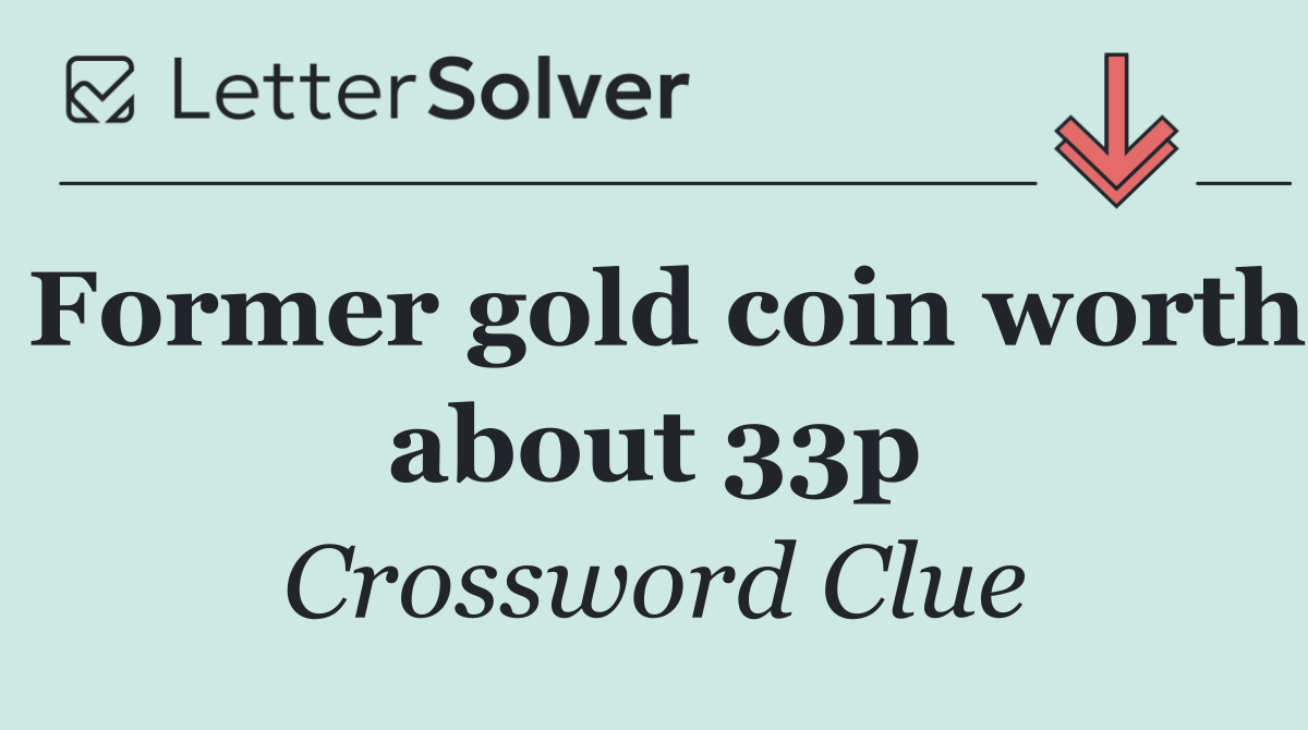 Former gold coin worth about 33p