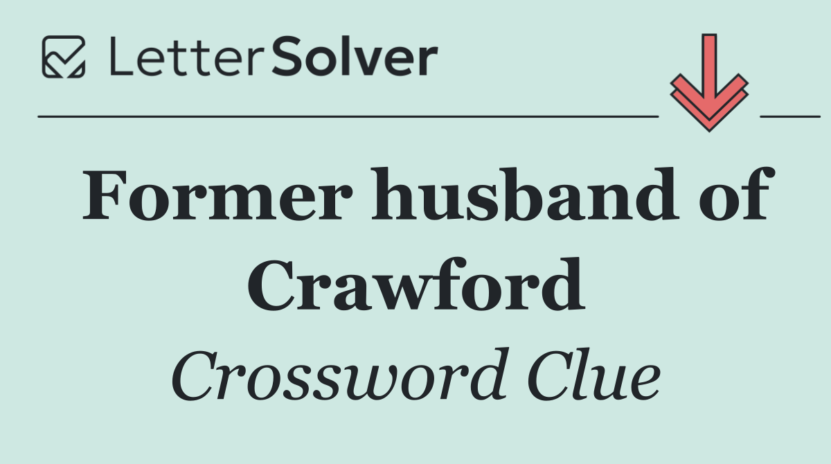 Former husband of Crawford