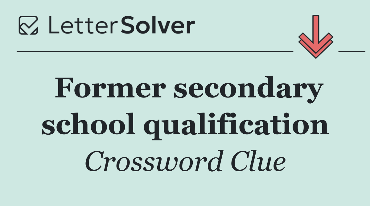 Former secondary school qualification