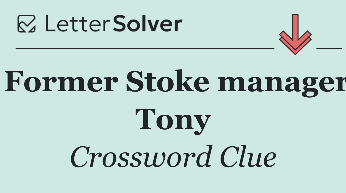 Former Stoke manager Tony