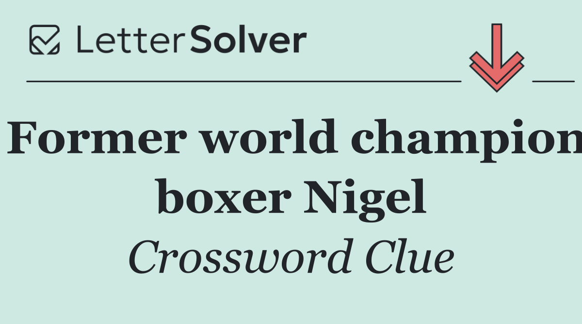 Former world champion boxer Nigel