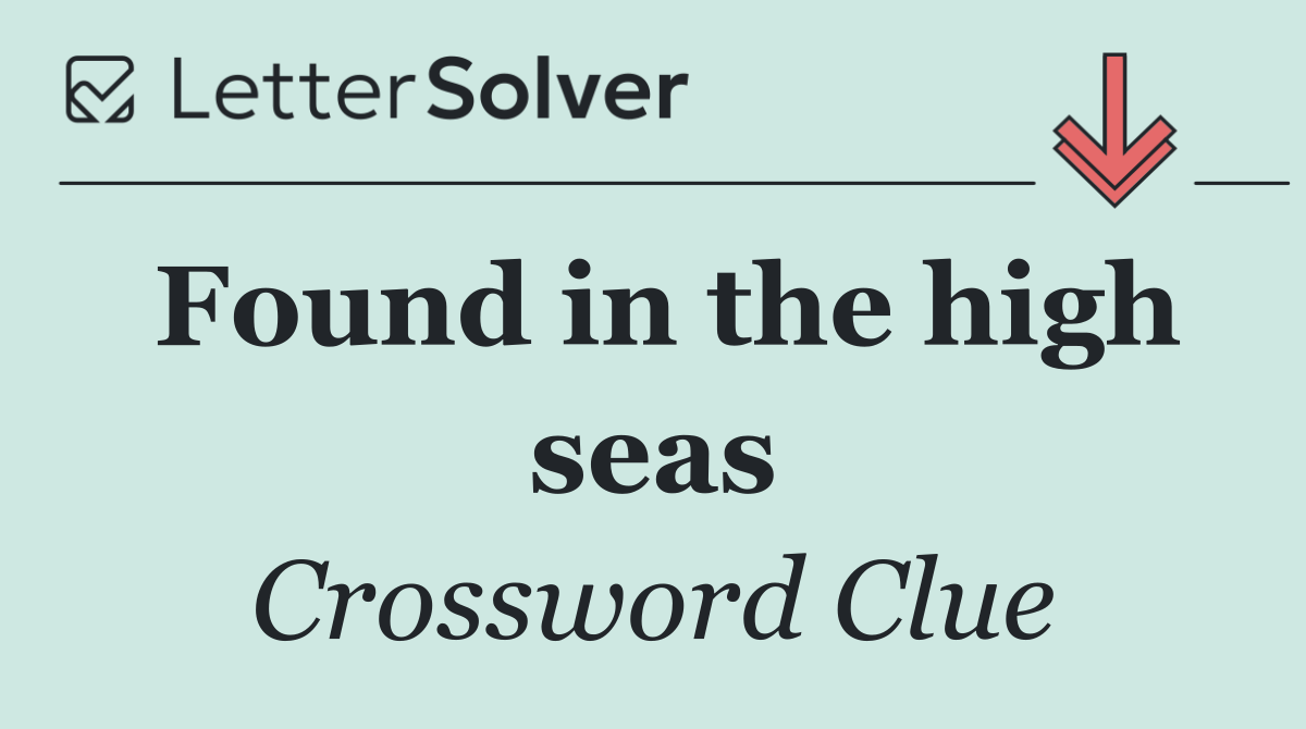 Found in the high seas