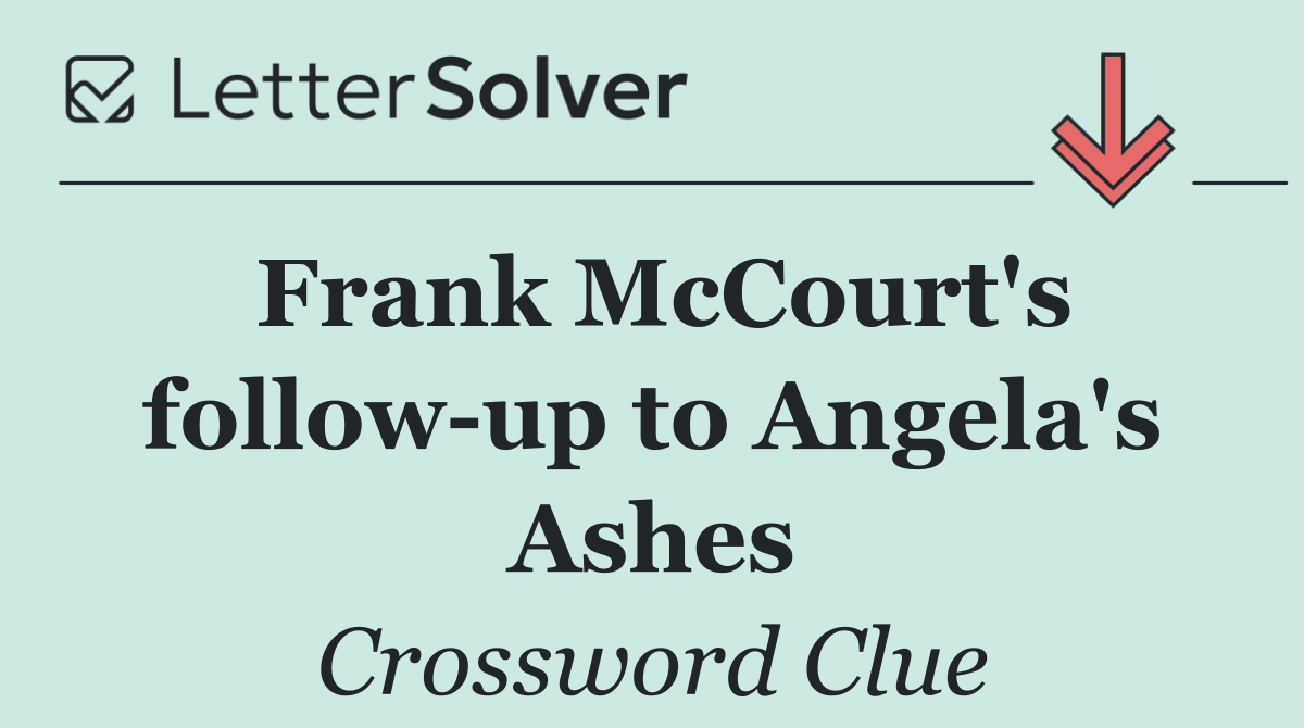 Frank McCourt's follow up to Angela's Ashes