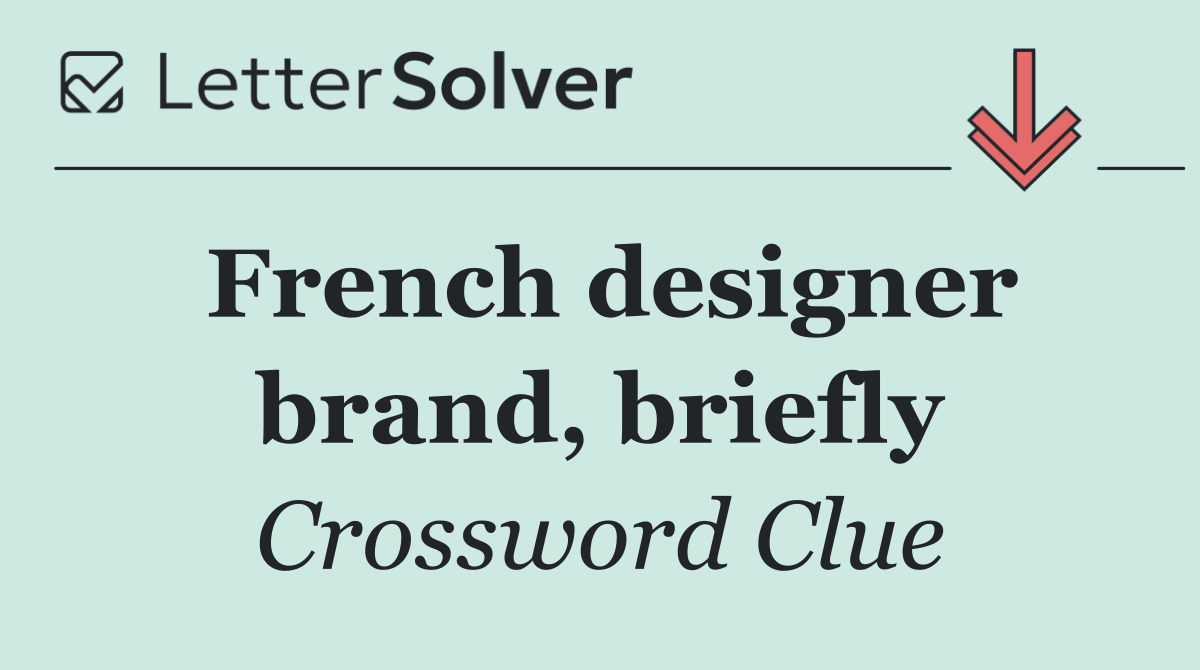 French designer brand, briefly