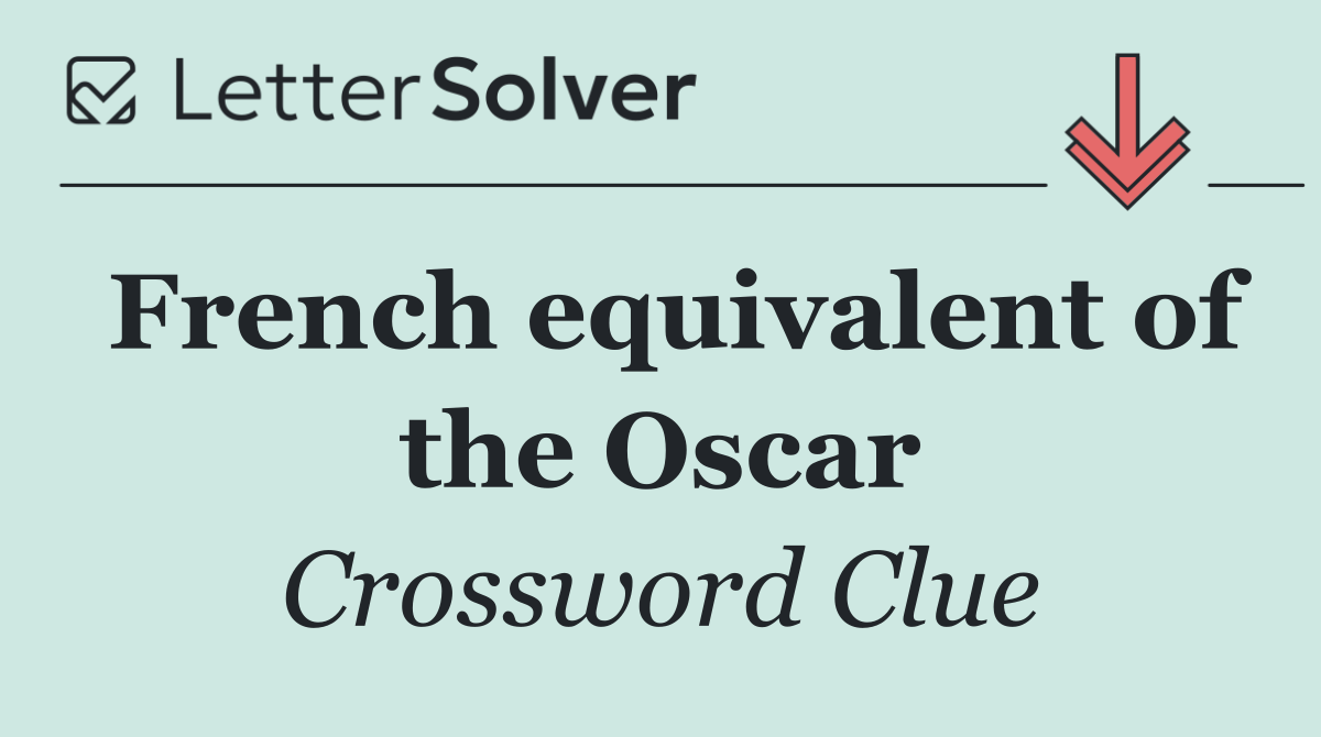 French equivalent of the Oscar
