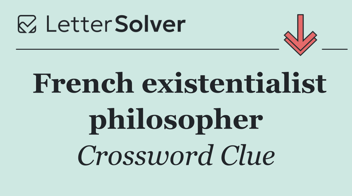 French existentialist philosopher