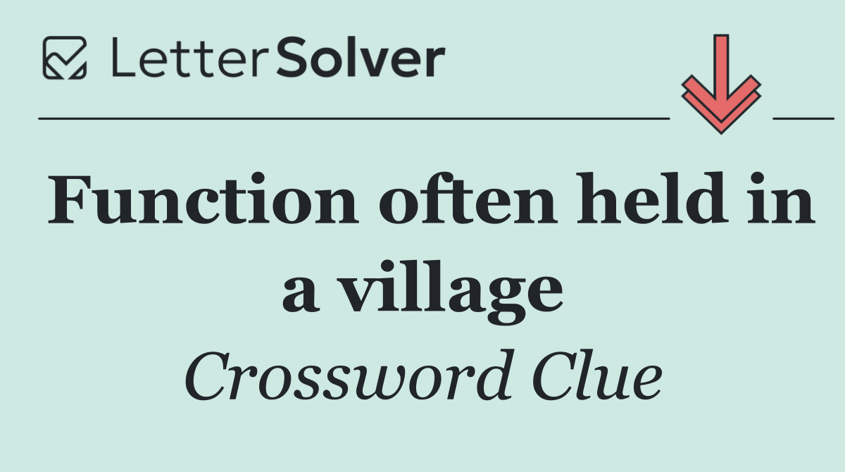 Function often held in a village