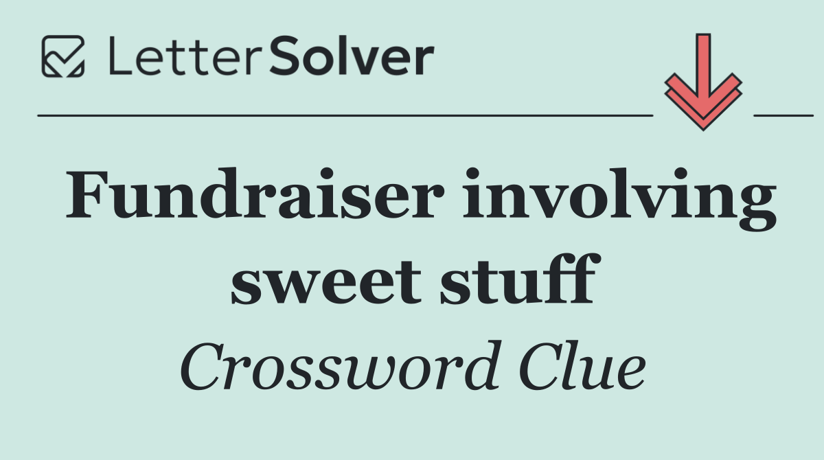 Fundraiser involving sweet stuff