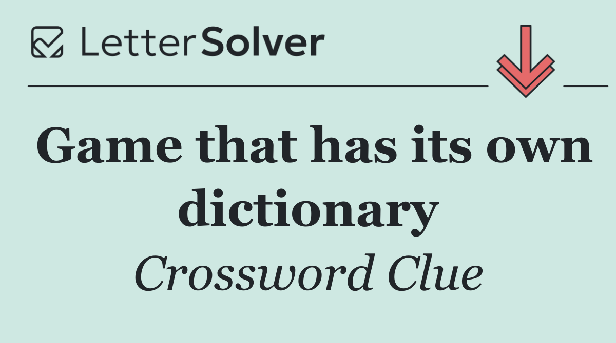 Game that has its own dictionary