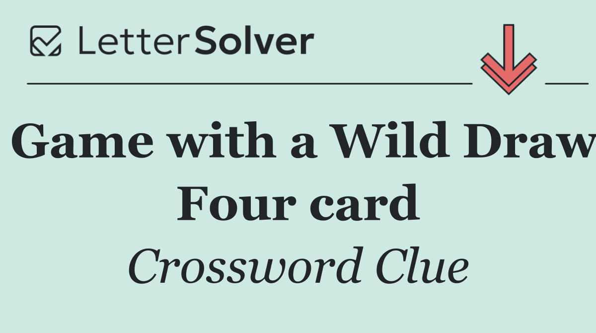 Game with a Wild Draw Four card