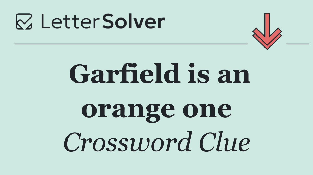 Garfield is an orange one