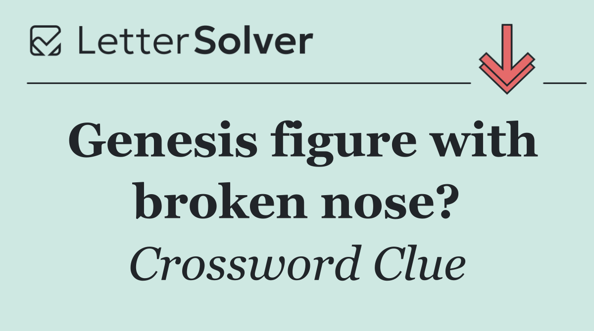 Genesis figure with broken nose?