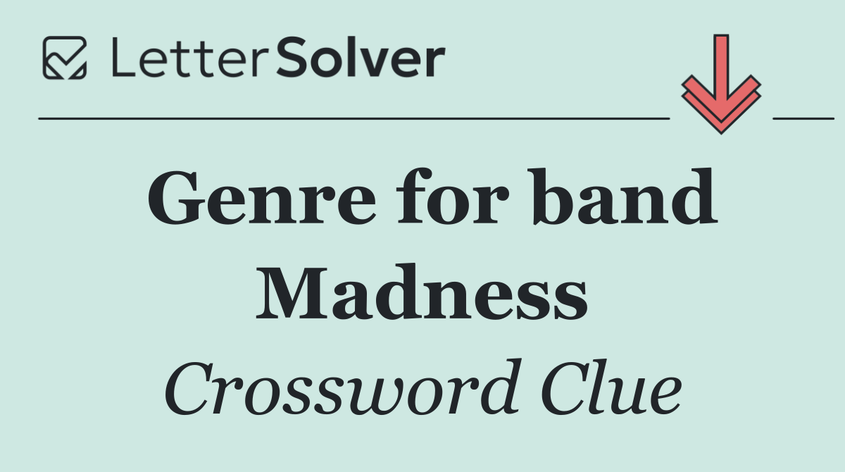 Genre for band Madness