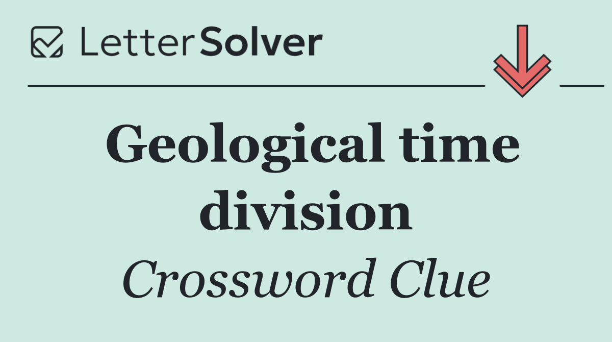 Geological time division