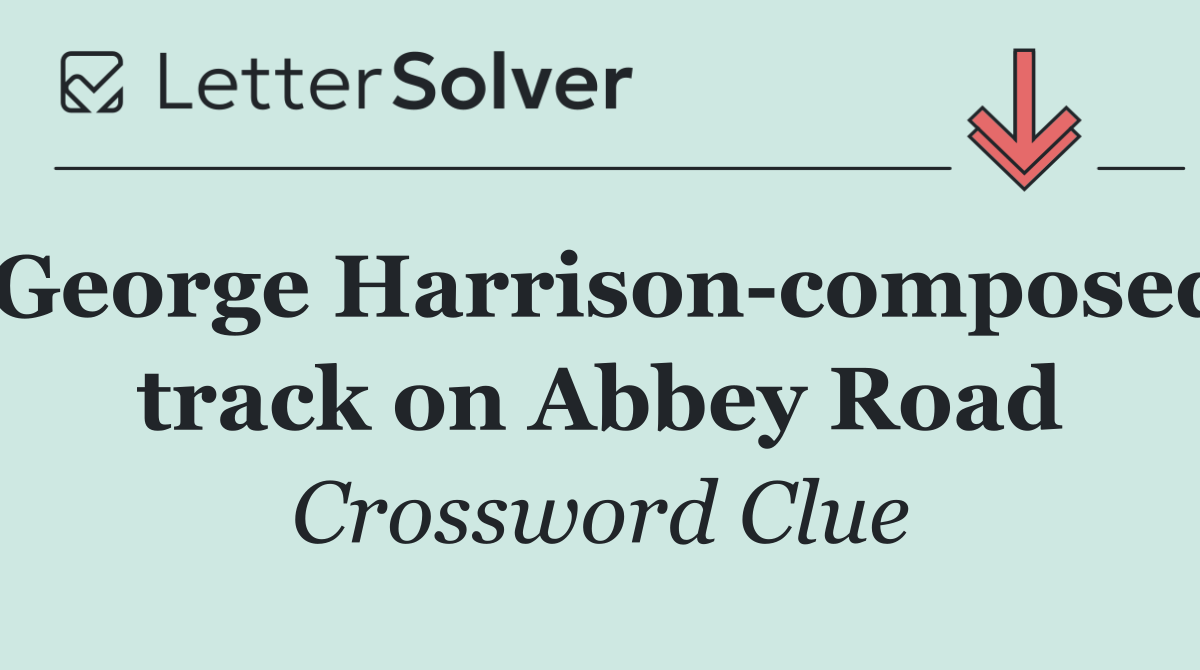 George Harrison composed track on Abbey Road