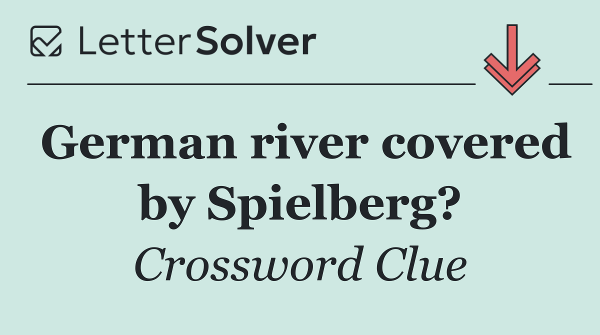 German river covered by Spielberg?