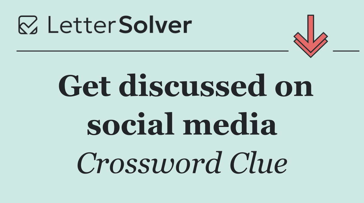 Get discussed on social media