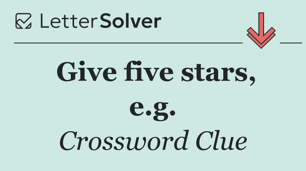 Give five stars, e.g.