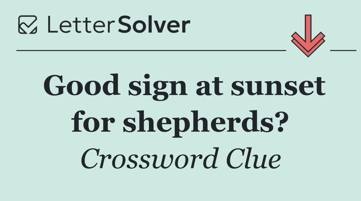 Good sign at sunset for shepherds?