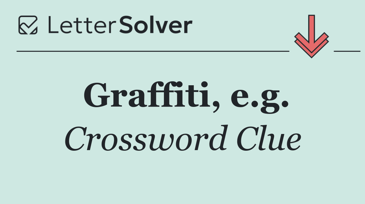 Graffiti, e.g.