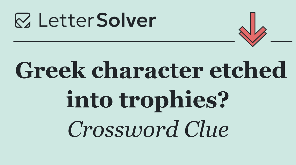 Greek character etched into trophies?