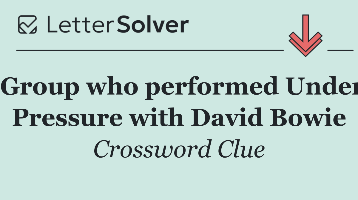 Group who performed Under Pressure with David Bowie