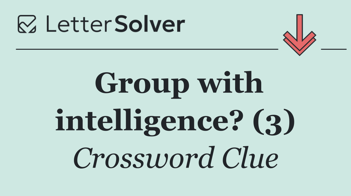 Group with intelligence? (3)
