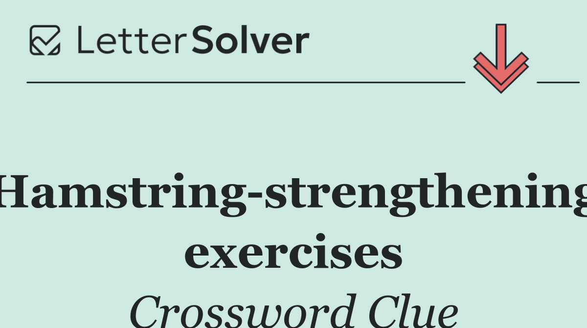 Hamstring strengthening exercises