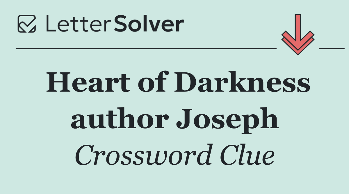 Heart of Darkness author Joseph
