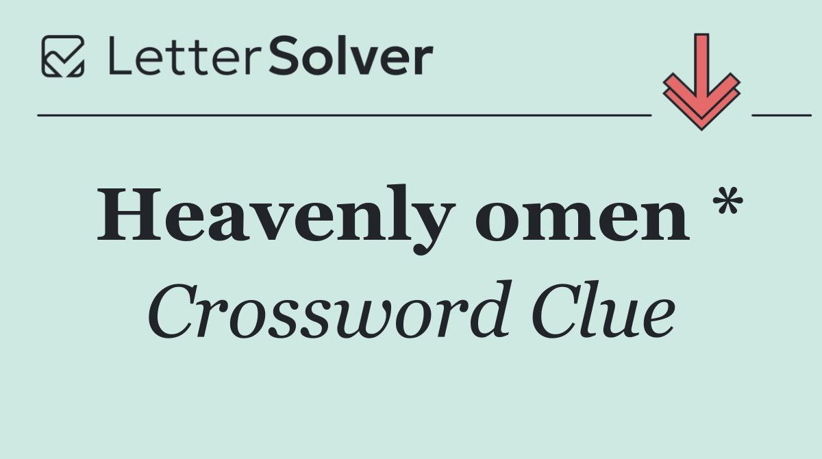 Heavenly omen *