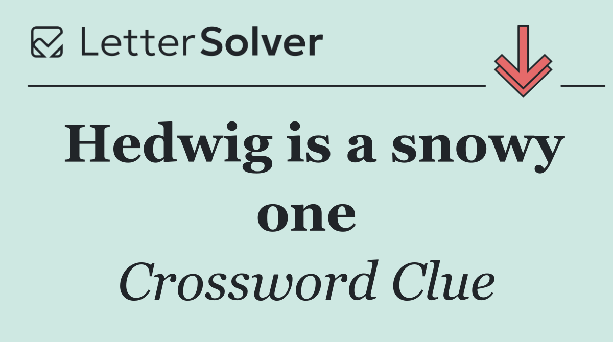 Hedwig is a snowy one