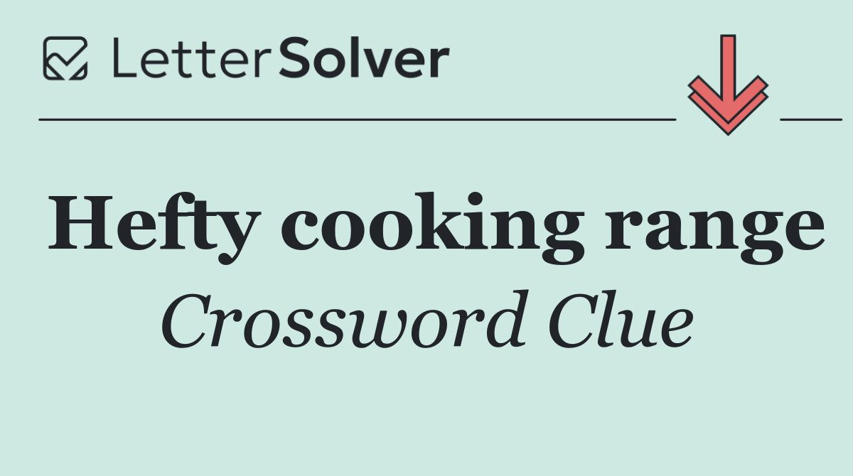 Hefty cooking range
