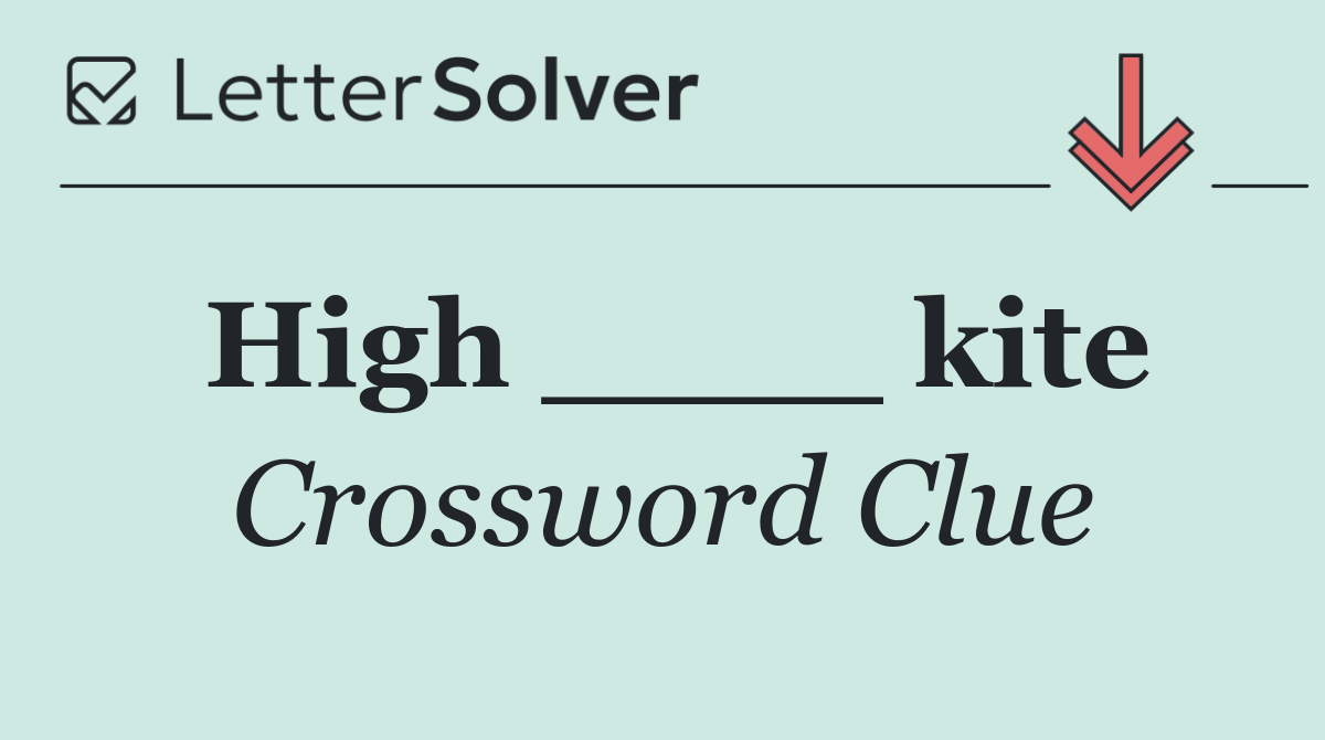 High ____ kite