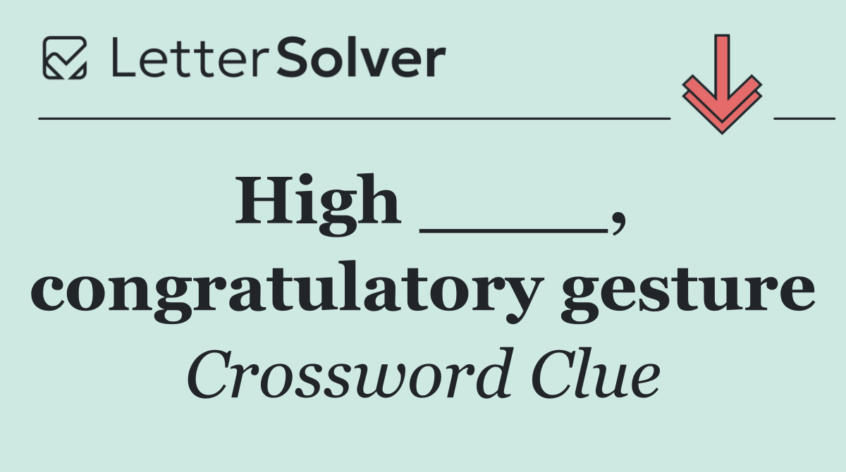 High ____, congratulatory gesture