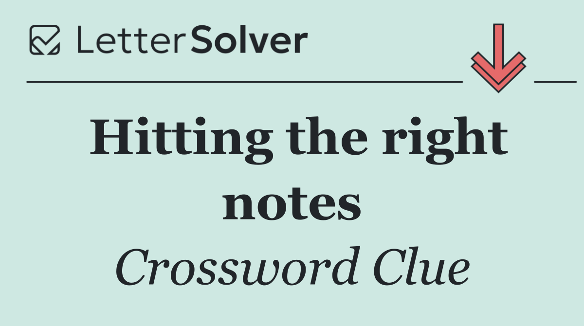 Hitting the right notes