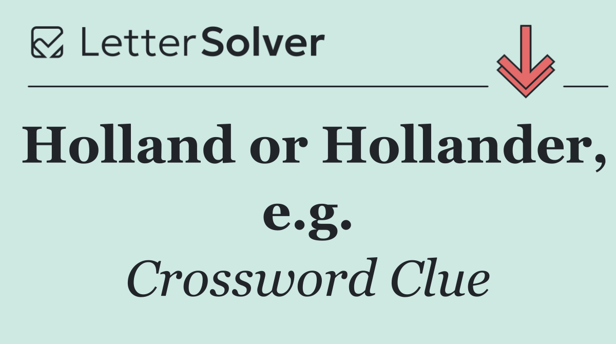 Holland or Hollander, e.g.