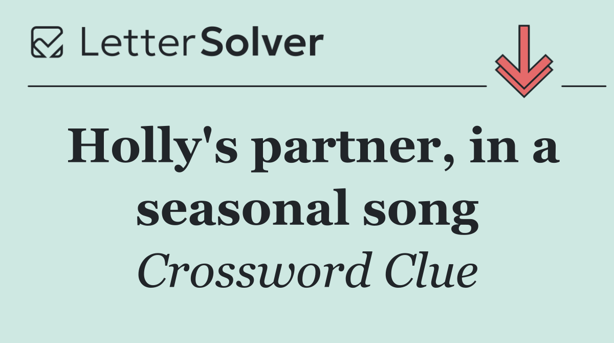 Holly's partner, in a seasonal song