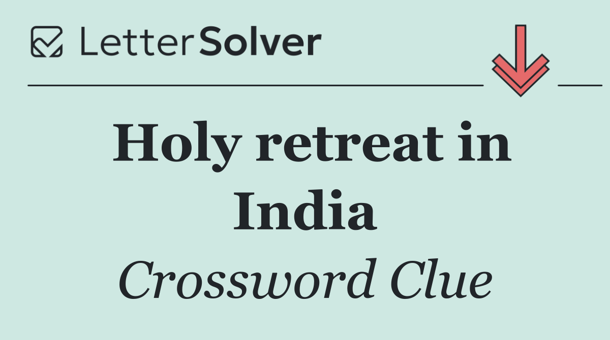 Holy retreat in India