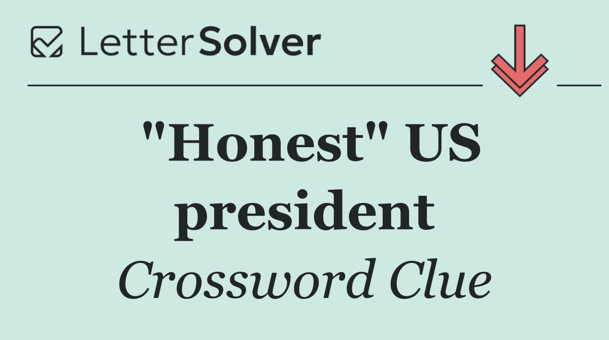 "Honest" US president