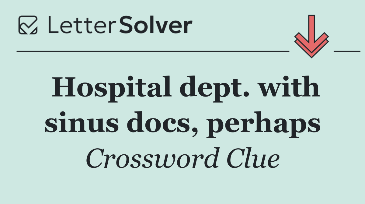 Hospital dept. with sinus docs, perhaps