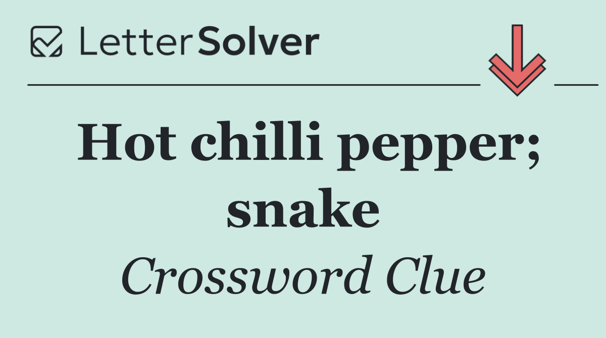 Hot chilli pepper; snake
