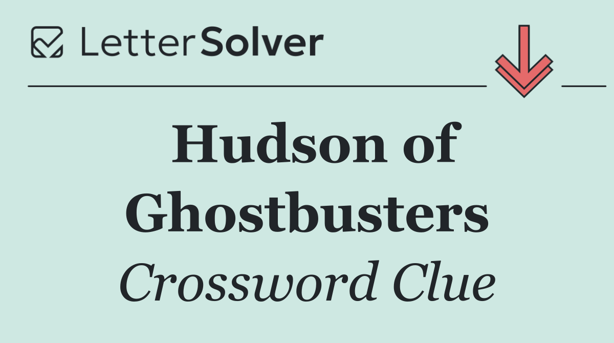 Hudson of Ghostbusters