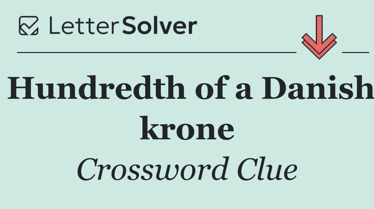 Hundredth of a Danish krone