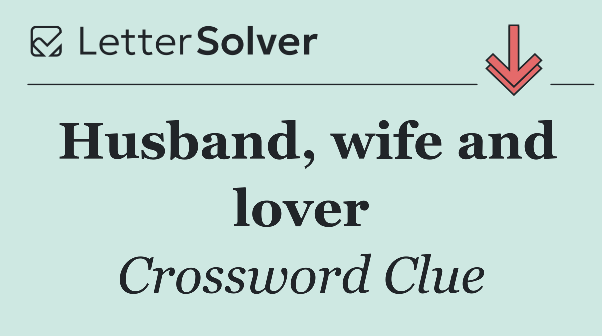 Husband, wife and lover