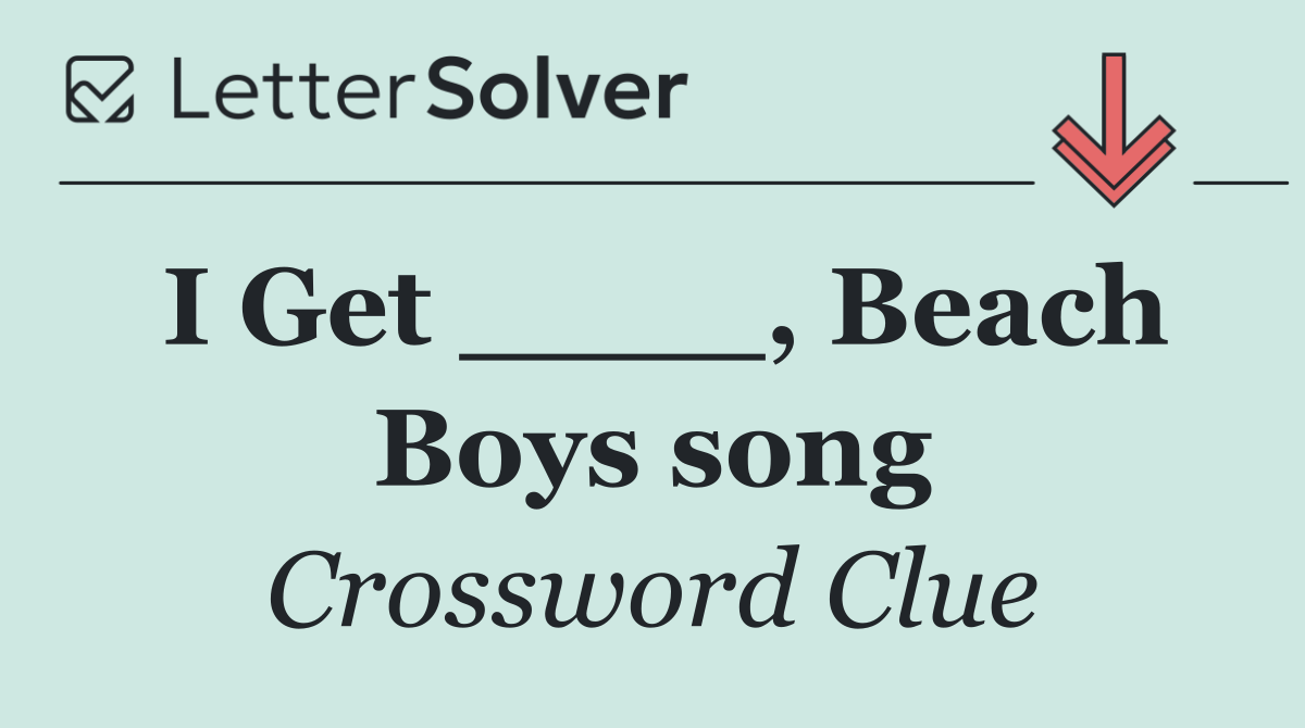 I Get ____, Beach Boys song